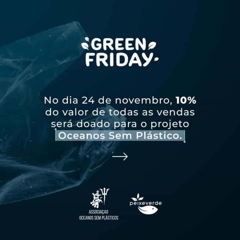 Green Friday na Peixe Verde